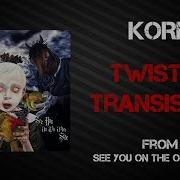 Korn Twisted Transistor Lyrics Video