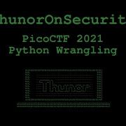 Python Wrangling Challenge From PicoCTF 2021 General CTF Skills
