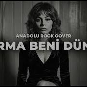 Yorma Beni Dünya I Anadolu Rock Cover