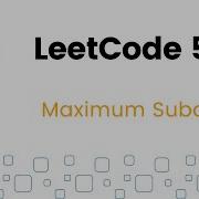 Maximum Subarray Sliding Window Technique LeetCode 53
