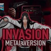 INVASION From BLEACH METAL COVER By Rocco Minichiello