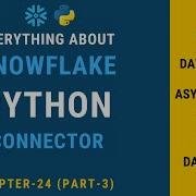 Snowflake Python Connector Snowflake Hands On Tutorial Ep 24 3 27