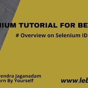 Selenium IDE Overview Selenium Tutorial For Beginners Selenium IDE Intro Part 2