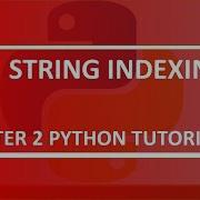 String Indexing Python Tutorial 25