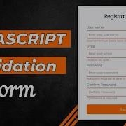 Валидация данных с помощью JavaScript в HTML форме регистрации Темы JS Javascript