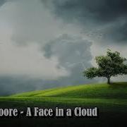 Nathan Moore A Face In A Cloud