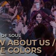 Ladies Of Soul 2017 How Bout Us True Colors