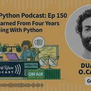Lessons Learned From Four Years Programming With Python Real Python Podcast 150