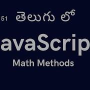 51 Math Methods In JavaScript JavaScript Tutorial For Beginners In Telugu