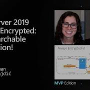 SQL Server 2019 Always Encrypted The Searchable Encryption Data Exposed MVP Edition