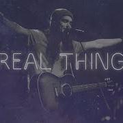 Vertical Worship Real Thing Ft Sean Curran Live Performance Video