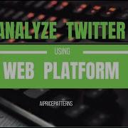 Twitter Analysis Using Deep Learning Web Platform