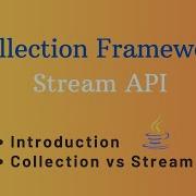 Java Collection Framework Stream API Collection Vs Stream Introduction