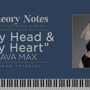 Ava Max My Head My Heart Theory Notes Piano Tutorial