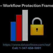 Workflow Protect Framework WPF