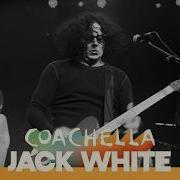 Jack White Seven Nation Army Live At Coachella 2026
