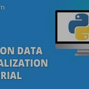 Python Data Visualization Tutorial Python Data Visualization Projects Examples Simplilearn