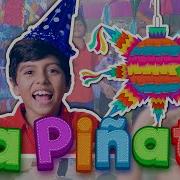 La Piñata Rompe La Piñata Los Pico Pico Video Oficial Fuentes Kids