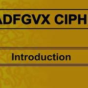 ADFGVX Cipher Introduction