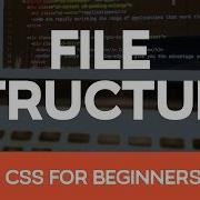 HTML CSS For Beginners Part 7 File Structure