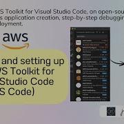 Установка и настройка AWS Toolkit для Visual Studio Code Jayant Tripathy