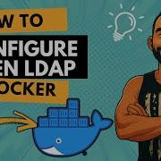 How To Configure OpenLDAP On Docker In Minutes