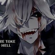 NIGHTCORE TAKE YOU TO HELL MALE VERSION AVA MAX