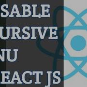 How To Create A Reusable Recursive Menu In React JS