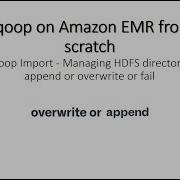 Sqoop Import Managing HDFS Directory Append Or Overwrite Or Fail SQOOP Part 5