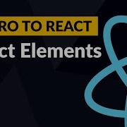 React Elements And JSX Introduction To React 2