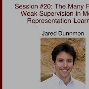 MedAI Session 20 Many Faces Of Weak Supervision In Medical Representation Learning Jared Dunnmon