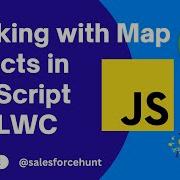 Salesforce LWC Working With Map Objects In JavaScript SalesforceHunt Javascript Lwc