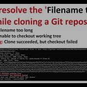 How To Resolve The Filename Too Long Error While Cloning A Git Repository