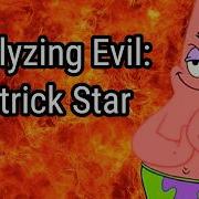 Analyzing Evil Patrick A Foolish April Star
