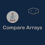 Compare Arrays In Java