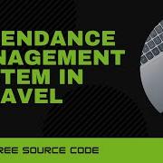 Attendance Management System In Larval Php With Free Source Code