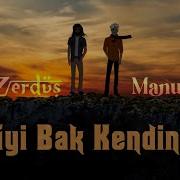 HiraiZerdüş Ft Manuş Baba Iyi Bak Kendine