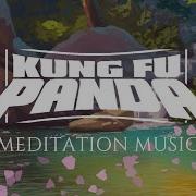 Kung Fu Panda Relaxing Meditation Music Find Your Inner Peace 1 HOUR