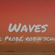 Mr Probz Waves Lyrics