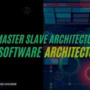 Master Slave Architecture Software Architecture For Engineering Exams True Engineer