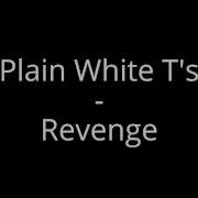 Plain White T S Revenge