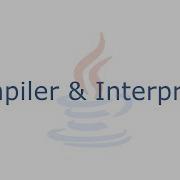 Compiler And Interpreter Learning To Code In Java Lesson 2 Skuddly