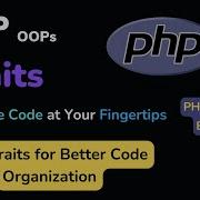 PHP Traits For Better Code Organization PHP OOP Tutorial For Beginner Hindi 11