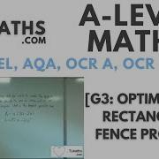 A Level Maths G3 25 Optimisation Rectangular Fence Problem