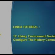 Linux Tutorial 12 Using Environment Variables To Configure The History Commands