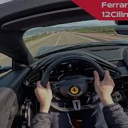 POV Ferrari 12Cilindri Spider Walkaround Cofango Interior Roof Closing Launch Control Driving
