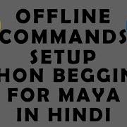 Introduction To Python Scripting In Maya Maya Offline Help Setup In Hindi
