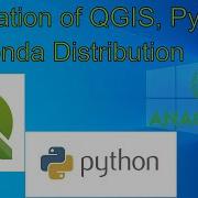 How To Install QGIS Python And Anaconda Distribution