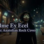Sadık Gürbüz Gelme Ey Ecel 70sPsychedelic Cover