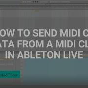 Как отправить данные MIDI CC из MIDI клипа в Ableton Live